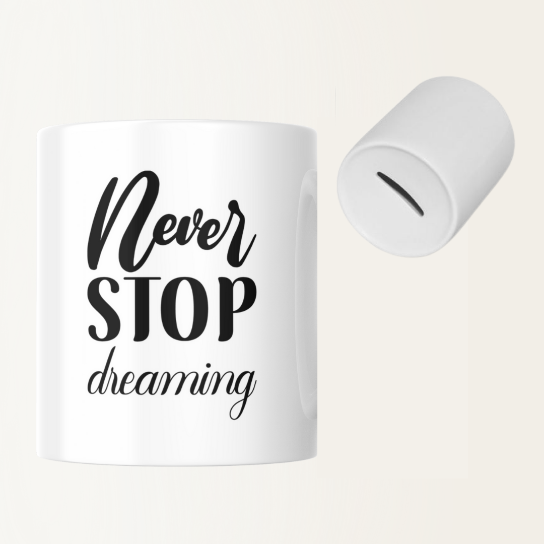 Spaarpot - Never stop dreaming