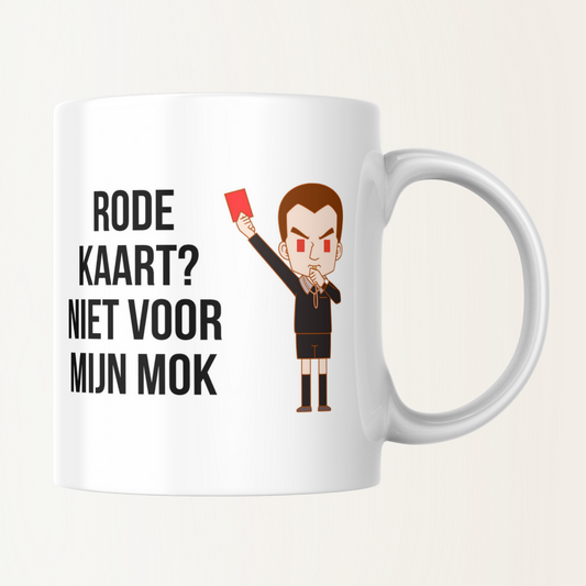 Mok - Rode kaart? Niet voor mijn mok - Voetbal